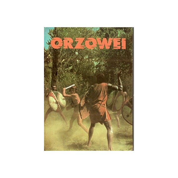 Orzowei. Segun la Serie de TVE